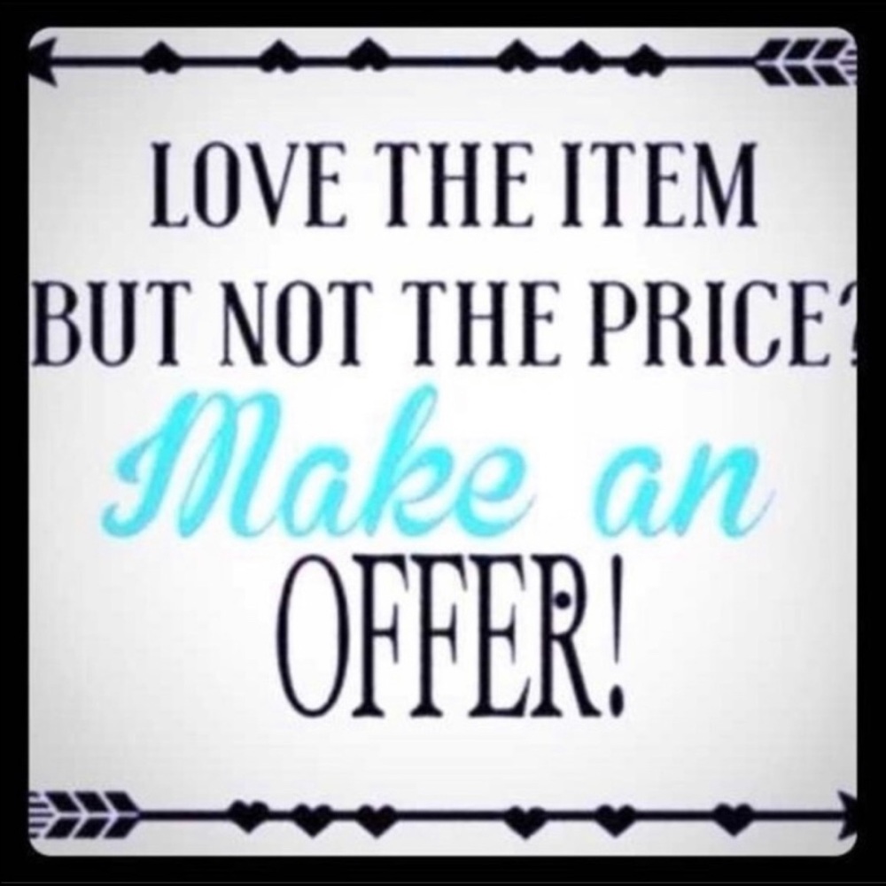 All reasonable offered considered!